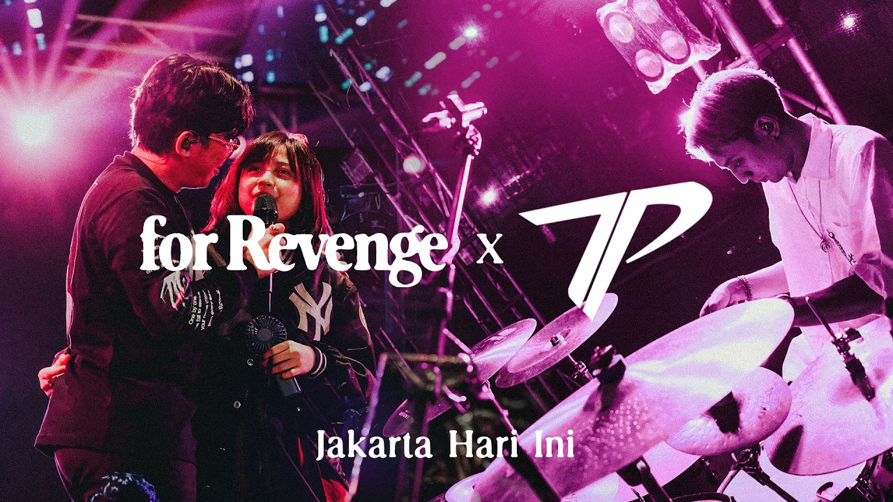 for Revenge - Jakarta Hari Ini feat. Tepe & Cynantia Pratita (Live at BCF)