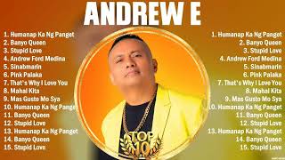 Andrew E Greatest Hits Playlist Full Album ~ Top 10 OPM OPM Songs Collection Of All Time