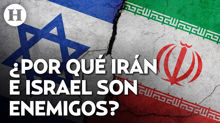 ¿Por qué son enemigos? Estos son los motivos por los que Irán e Israel están en guerra