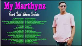My Marthynz Cover Best Album Terbaru - My Marthynz Cover Full Album Terbaik