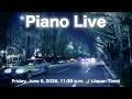 【ピアノライブ】金曜深夜の寝落ち配信🌙 Piano Live for a Gentle Friday Night 🎹