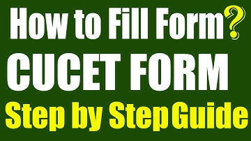 How to Fill CUCET Application Form? Step-by-Step Guidelines