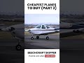 Cheapest Planes to Buy Part 2: Beechcraft Skipper