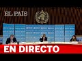 DIRECTO #CORONAVIRUS | Briefing de la OMS sobre la evolución de la COVID-19 en el mundo