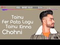 Tenu Fer Pta Lagu Tenu kinna Chauni Aa Romy Maan New Song For WhatsApp Status Whatsapp Status Video Download Free