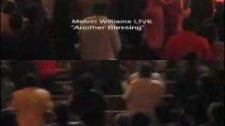 Video thumbnail of "Melvin Williams LIVE "Another Blessing""