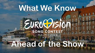 #Eurovision2024 : What We Know Ahead of the Show!