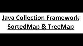 Java Module 4 | Java Collection Framework | part-9 | SortedMap and TreeMap