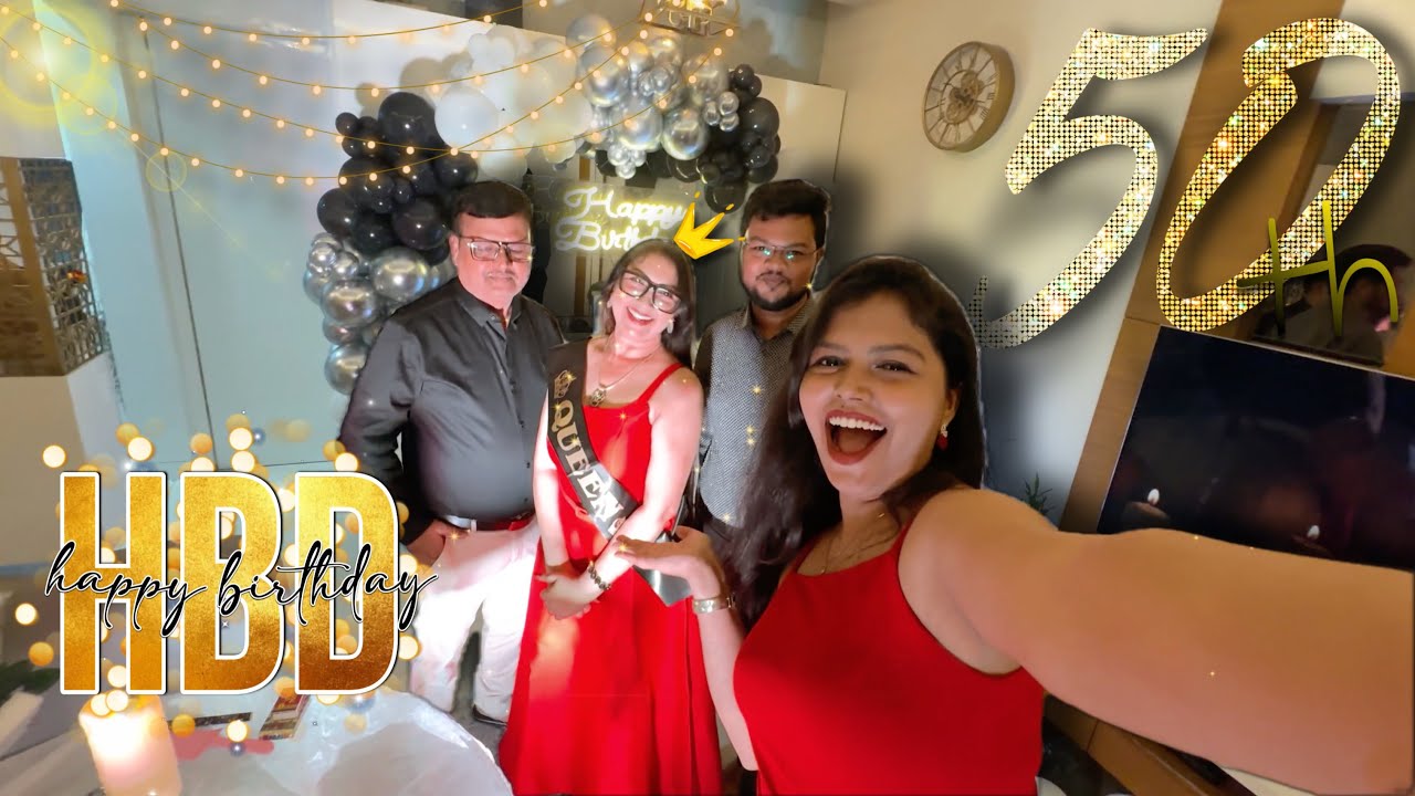 Mom’s 50th Birthday ❤️ 🎉| Golden Jubilee 👑