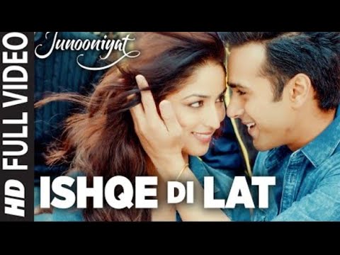 Ishqe Di Lat Full Video Song  Junooniyat  Pulkit Samrat Yami Gautam