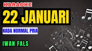 22 Januari  Iwan Fals Karaoke Nada Normal Pria