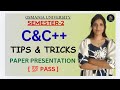 C&amp;C++ | PAPER PRESENTATION | TRICKS &amp; TIPS| SEMESTER-2 | OSMANIA UNIVERSITY 2026 | @shivanipallela 