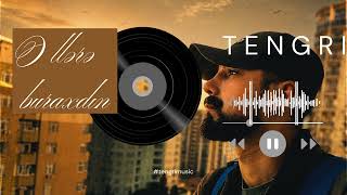 T E N G R İ - Əllərə Buraxdın (Nəq : Neşe Karaböcek)
