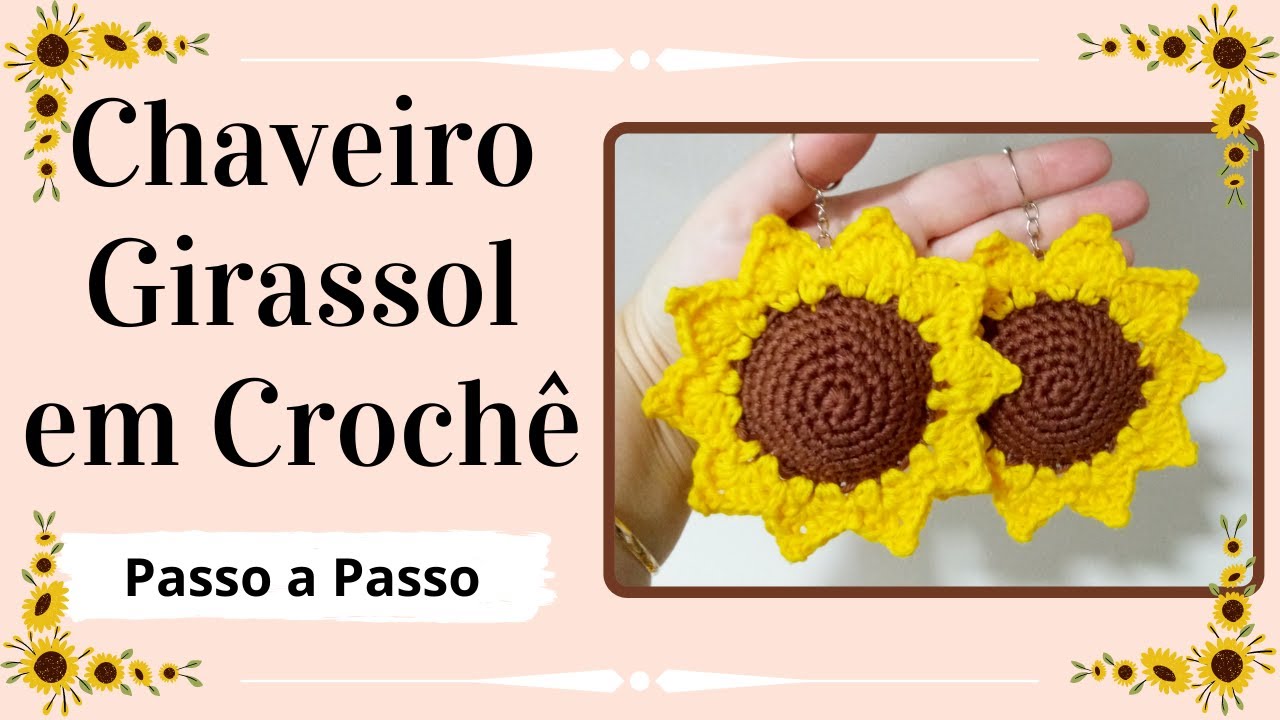 CHAVEIRO GIRASSOL EM CROCHÊ | Passo a Passo | Por Mimos da Jô Ateliê