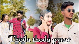 Thoda thoda pyaar || cute love story |