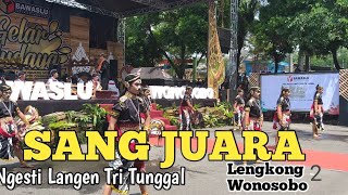 SANG JUARA || NGESTI LANGEN TRI TUNGGAL/LENGKONG GARUNG WONOSOBO