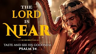 When Your Heart Is Heavy, God Is Near (A Short Psalm Prayer) | PSALM 34 - The Lord Is Near