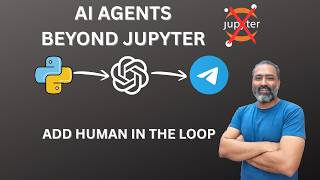 AI Agent Development Beyond Jupyter Notebook – Human-in-the-Loop AI Agent Design