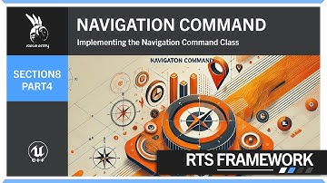 Create a Navigation Command | Section 8 | Part 4 | Command | RTS Framework | UE5