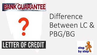Difference between LC & BG/PBG in Import export