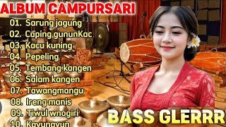 ALBUM CAMPURSARI BASS GLERRE ...SARUNG JAGUNG,CAPING GUNUNG