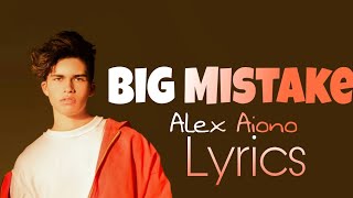 Alex Aiono - Big Mistake (Lyrics + Arabic Sub/مترجمة للعربية)