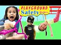 Safety rules at playgroud  kids pretend play be safe  toystars