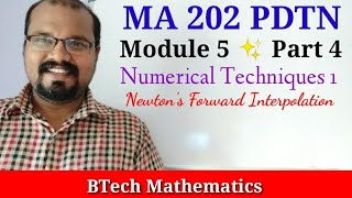 Newton's Forward Interpolation | Numerical Techniques 1  Module 5(Part 4) | S4(MA 202)