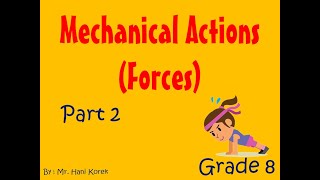 Grade 8 : Forces (Part II)