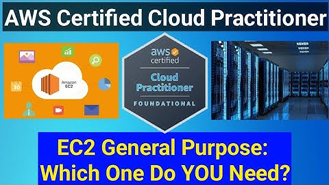 AWS EC2 General Purpose Instances: Choosing the Right Instance for Your Needs