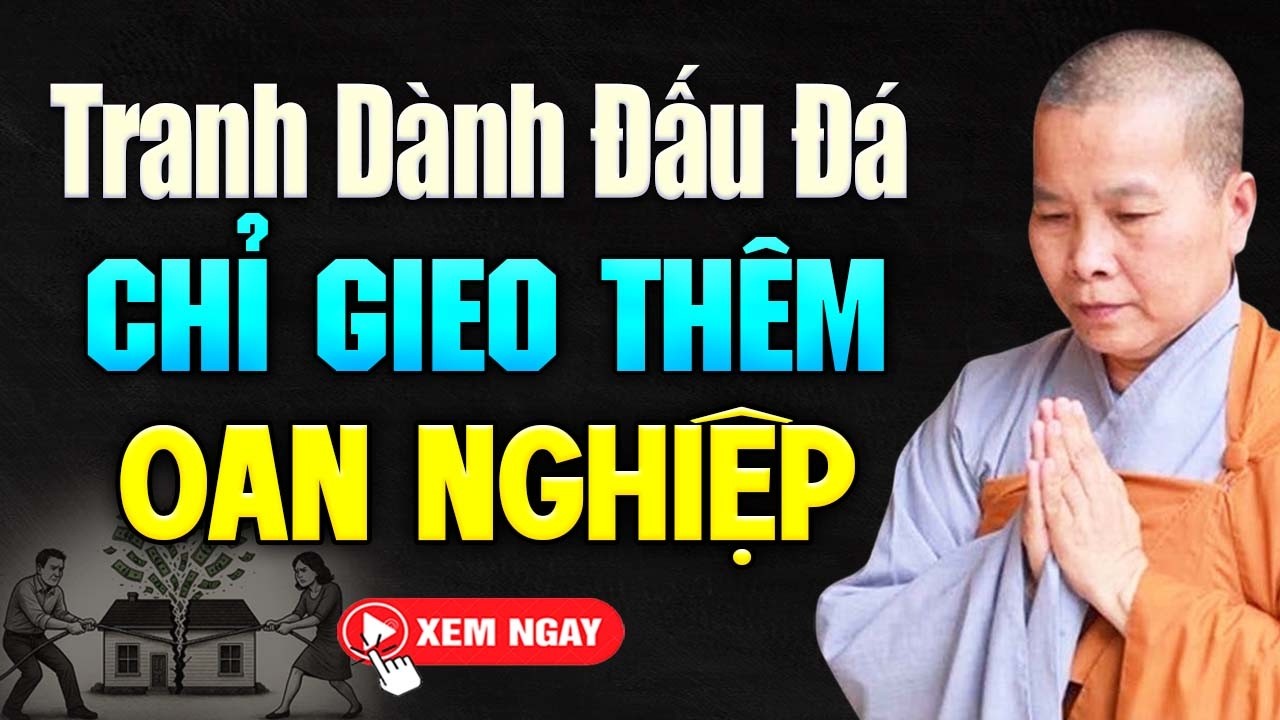 Tranh Giành Đấu Đá Chỉ Gieo Thêm Oan Nghiệp | SC. Thích Nữ Như Lan