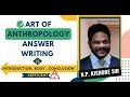 Is only introduction body and conclusion sufficient learn art of anthropology answer writing ias