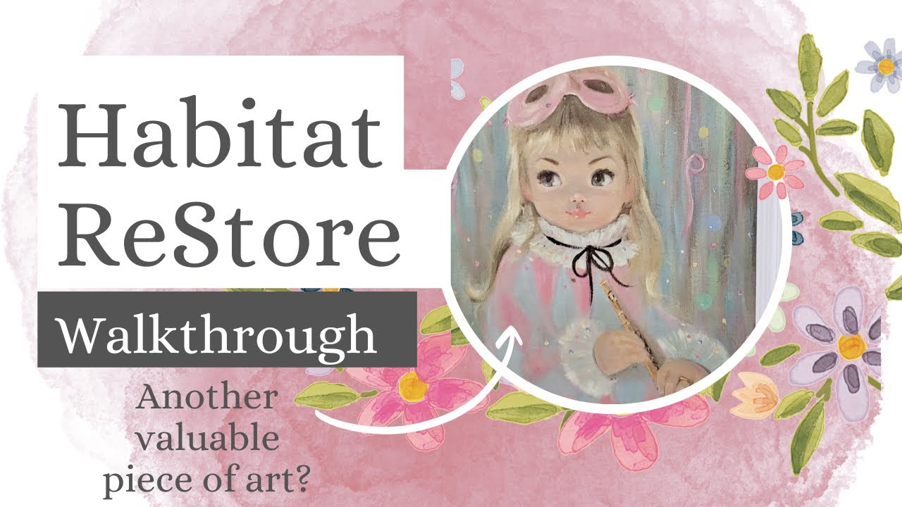 Habitat ReStore Walkthrough Thrifting thrifting habitat YouTube