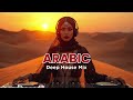 Luxury Arabic House Music 2026 ✨ Dubai Night Drive Deep House Mix | Rich Oriental Vibes