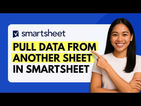 How to Pull Data From Another Sheet in Smartsheet [Quick Guide]
