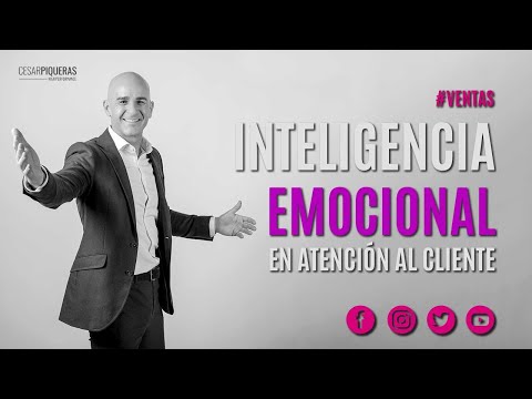 Inteligencia emocional en atención al cliente | Ventas | César Piqueras