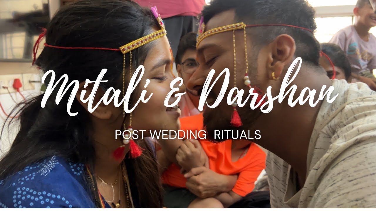 Post Wedding Rituals at a Maharashtrian household | My Brother’s ...