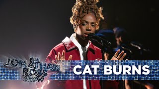 Cat Burns  alone [Live] | The Jonathan Ross Show