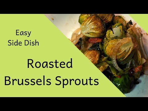 Easy Roasted Brussels Sprouts with Bacon Onions and Balsamic