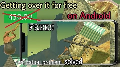 (120MB) Download getting over it for free on android