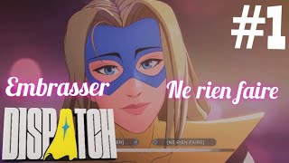 Dispatch #1 Je me fais recale en direct