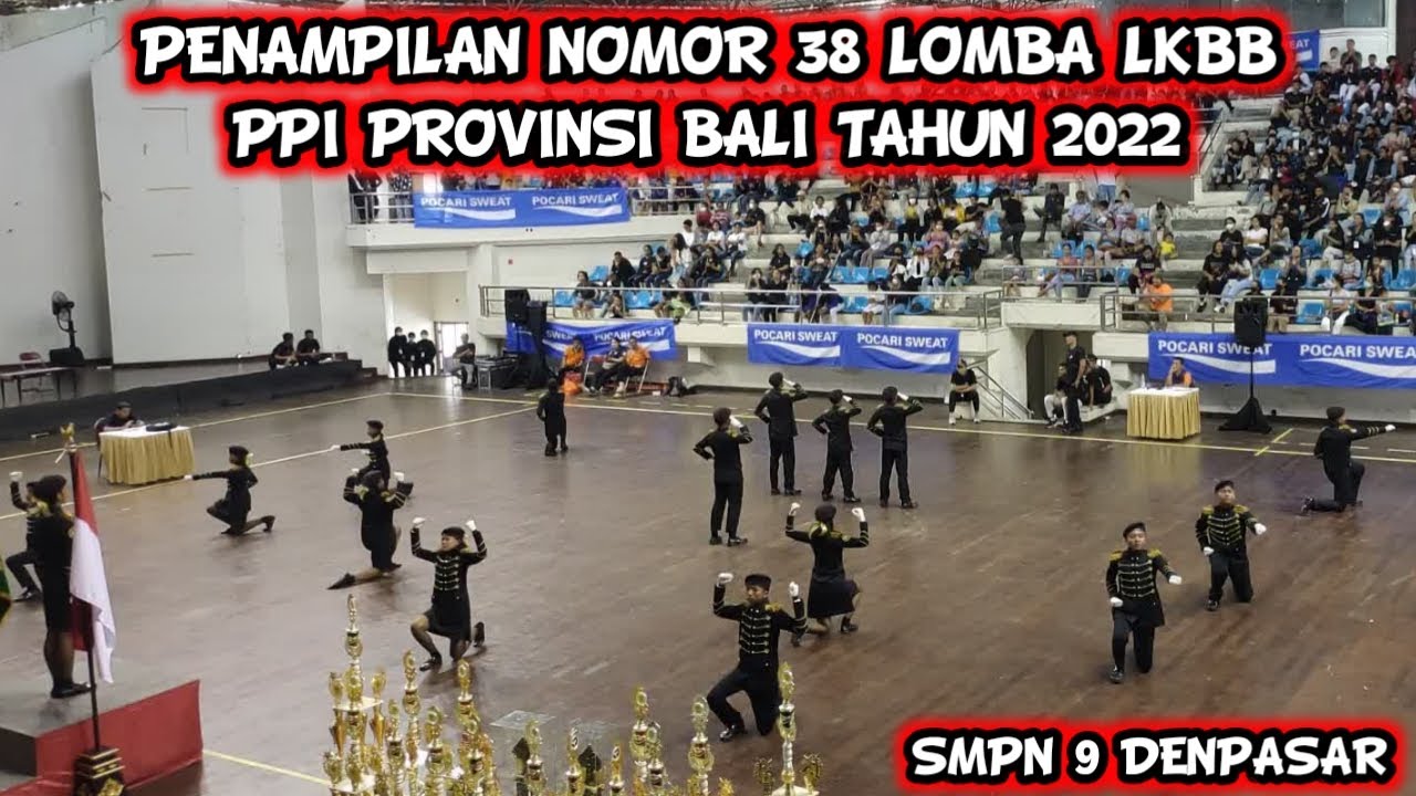 PENAMPILAN NOMOR 38 LOMBA LKBB PPI PROVINSI BALI TAHUN 2022 | SMPN 9 DENPASAR