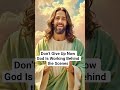 Don’t Give Up Now God Is Working Behind the Scenes #jesus #bible #motivation #god #amen #shorts