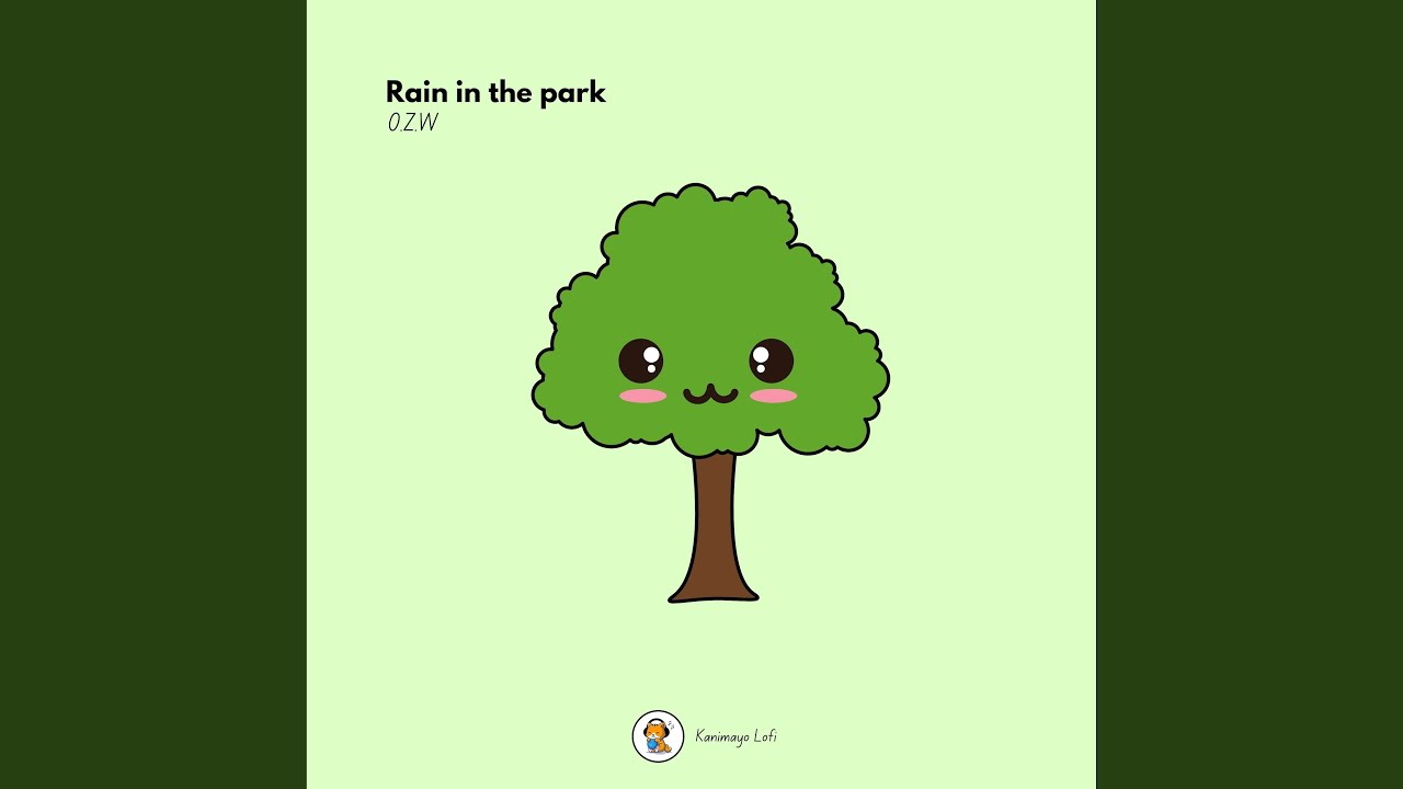 Watch Rain in the park on YouTube