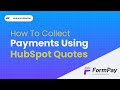 Level Up Your Sales: Collect Payments with HubSpot Quotes &amp; Authorize.net