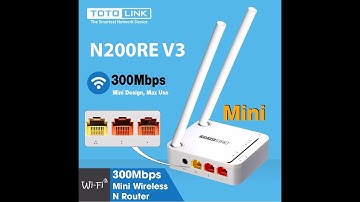 Cài đặt mở rộng sóng TOTOLINK N200RE firmware v3.4.0 trên điện thoại (Reup)