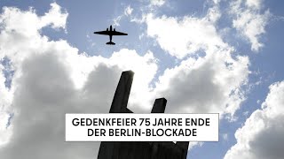 Gedenkfeier 75 Jahre Ende der Berlin-Blockade