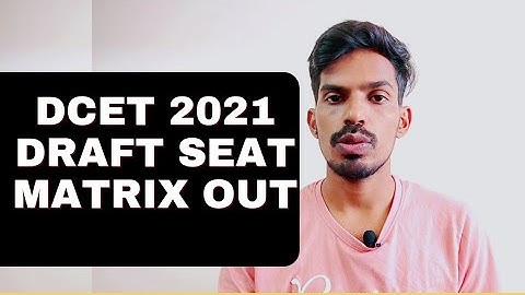 DCET 2021: 17 DEC 2021( DRAFT SEAT MATRIX)