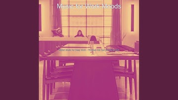 Sprightly Backdrops for Deep Work