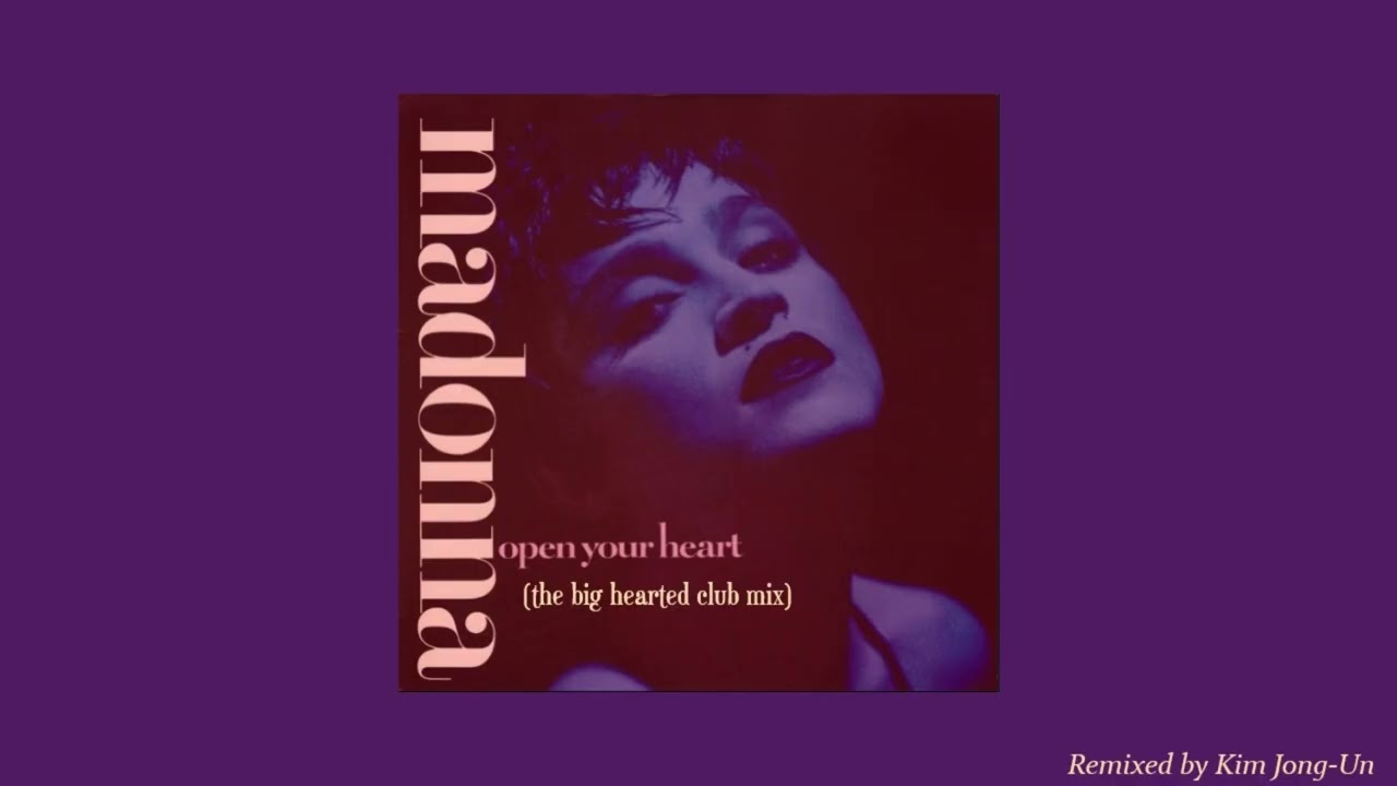 Madonna ~ Open Your Heart ~ The Big Hearted Club Mix
